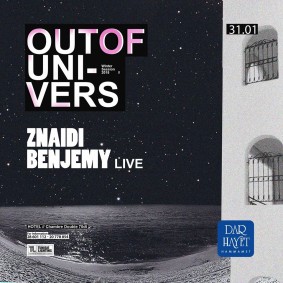 Out Of Universe avec Znaidi & Benjemy