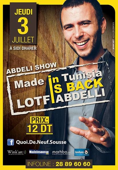 "Made in Tunisia is Back "One Man Show de Lotfi Abdelli "Made in Tunisia is Back "One Man Show de Lotfi Abdelli