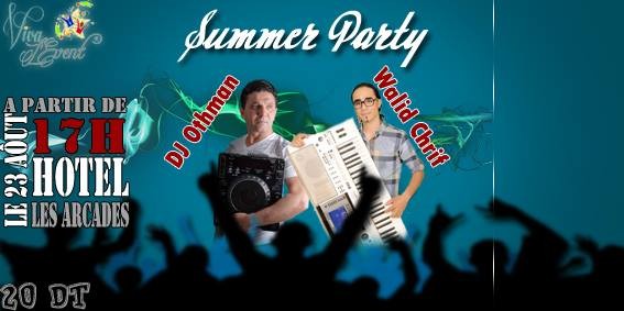 Summer party:Dj Othman & Walid Chrif Summer party:Dj Othman & Walid Chrif