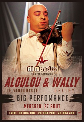 Aloulou Le Violoniste & Wally Deejay