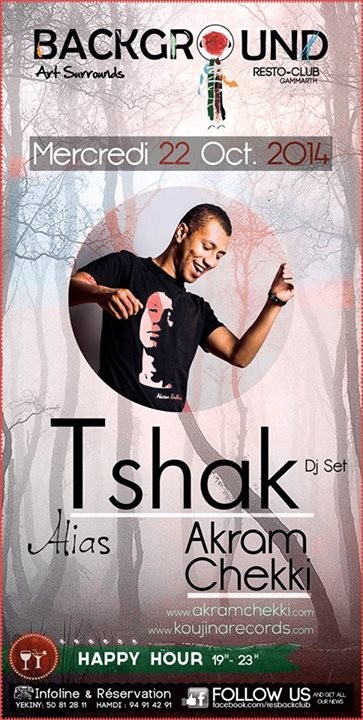 DJ Akram Chekki (T Shak) DJ Akram Chekki (T Shak)