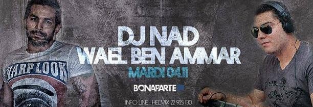 SoirÃ©e Avec Dj Nad/ Wael Ben Ammar