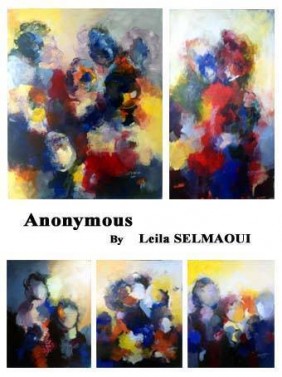ANONYMOUS by Leila Selmaoui