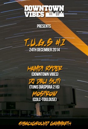Background Resto-Club - Downtown Vibes Presents T.U.G.S #1    24 DÃ©cembre 2014