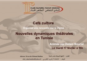 CafÃ© Culture: Les nouvelles dynamiques thÃ©Ã¢trales en Tunisie