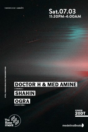 The Basement Pre's: Doctor H & Med Amine / Shahin / Ogra