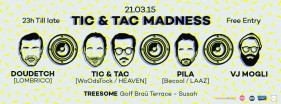 Tic & Tac / Pila / Doudetch / Vj Mogli au GolfBrau