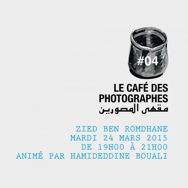 Le Café des Photographes 4 avec Zied Ben Romdhane Le Café des Photographes 4 avec Zied Ben Romdhane