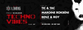 Techno Vibes avec Tic & Tac / Maroine Rokbeni / Benz & Roy