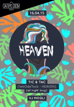 SoirÃ©e Heaven avec Tic&Tac