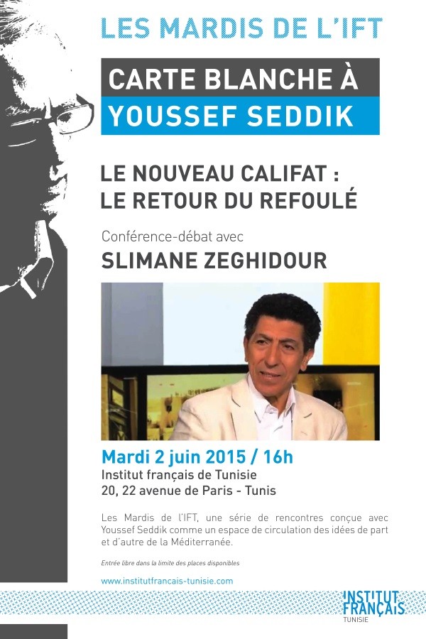 "Les Mardis de l'IFT": Carte blanche Ã  Youssef Seddik & Rencontre avec Slimane Zeghidour