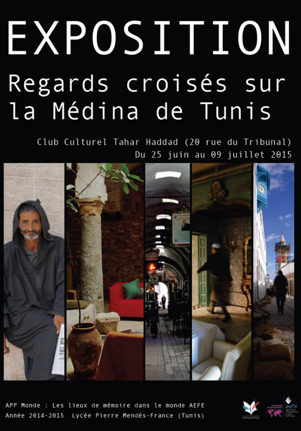 Exposition "Regards croisés sur la Médina de Tunis" Exposition "Regards croisés sur la Médina de Tunis"